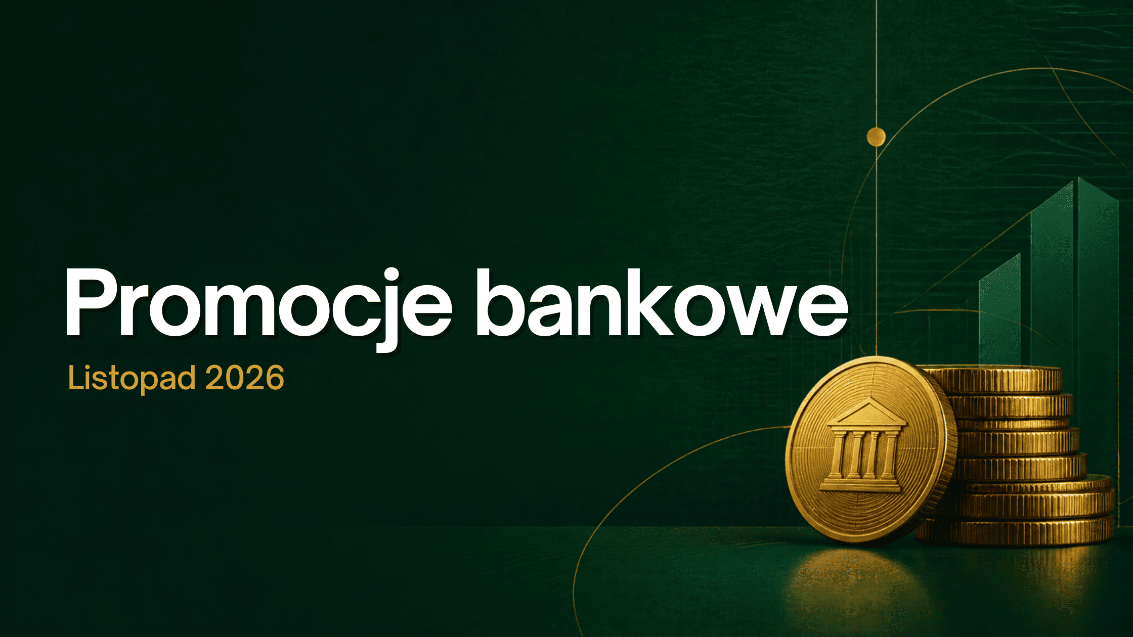 Promocje bankowe – listopad 2026